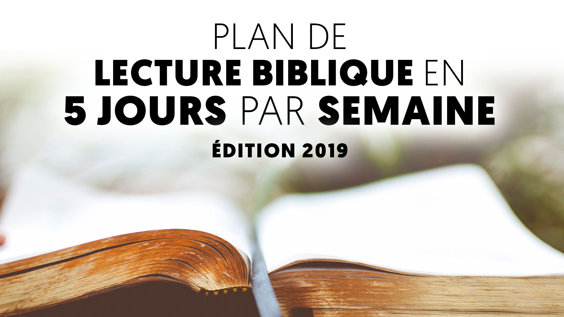 Plan de lecture de la Bible 2019 > Église le Sentier Jésus t