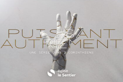 Puissant dans nos faiblesses, transformés à l'image de Christ
